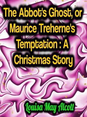 cover image of The Abbot's Ghost, or Maurice Treherne's Temptation